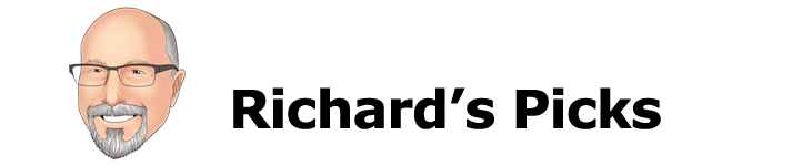 RICHARD'S PICKS